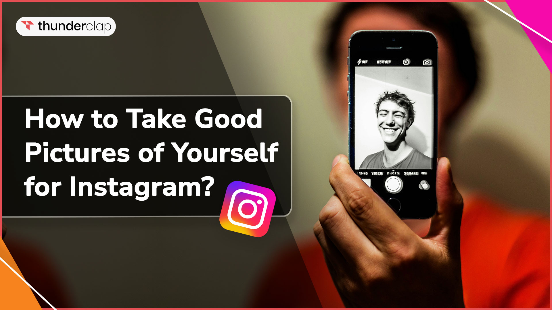 How To Take Good Pictures of Yourself for Instagram