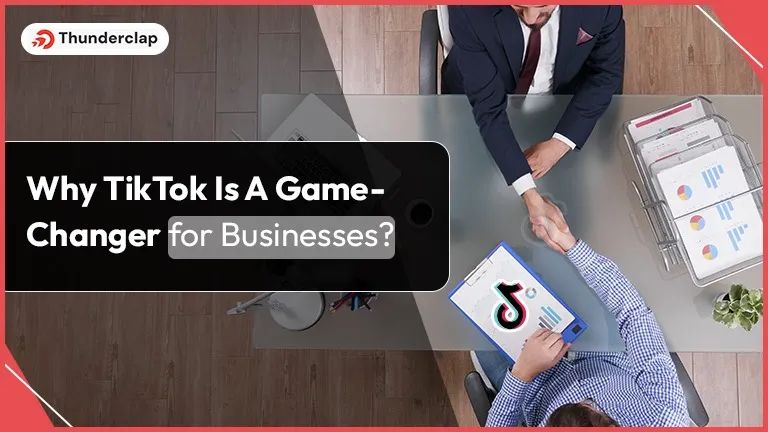 why-tiktok-is-a-game-changer-for-businesses