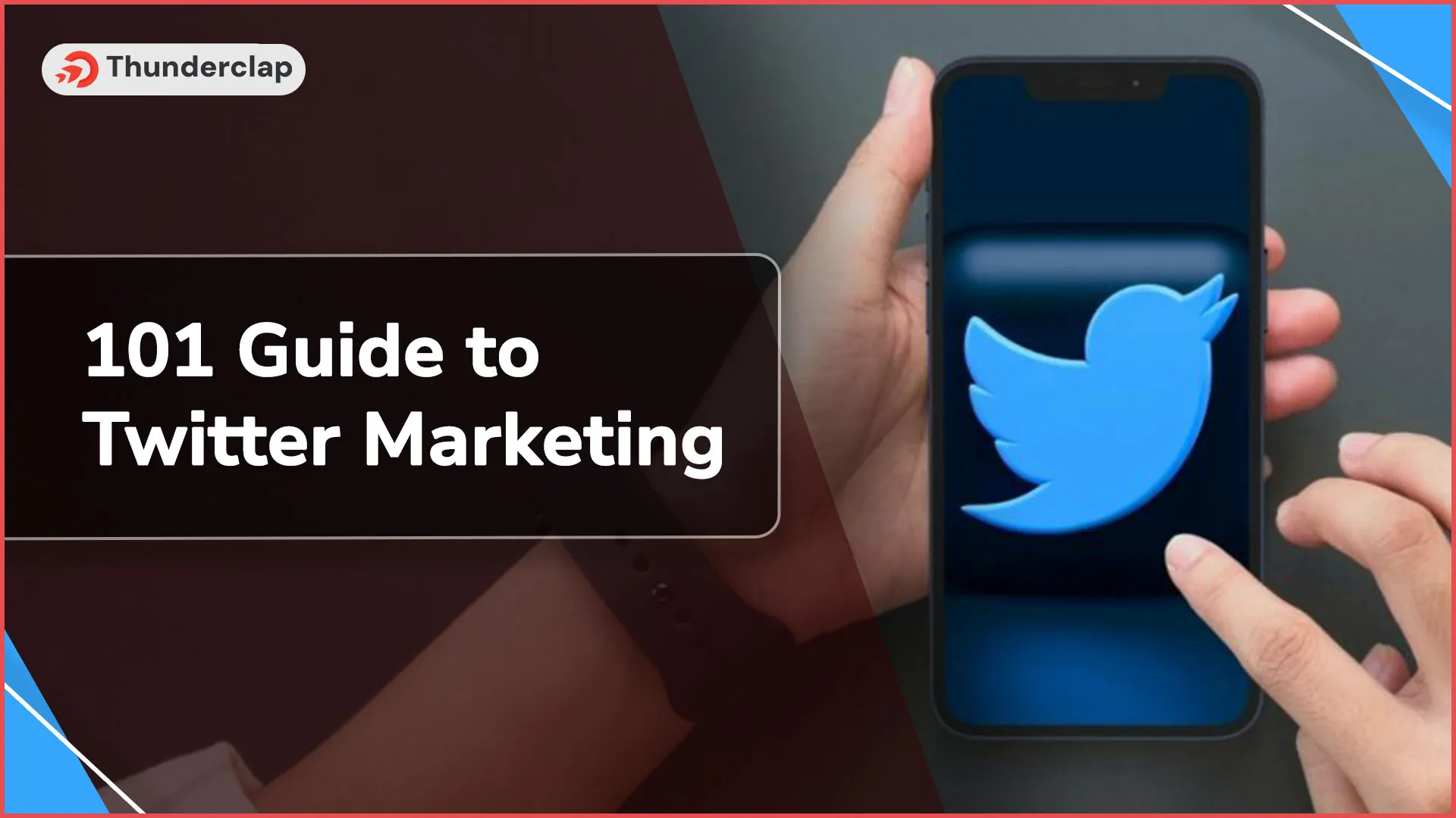 101 Guide to Twitter Marketing in 2024