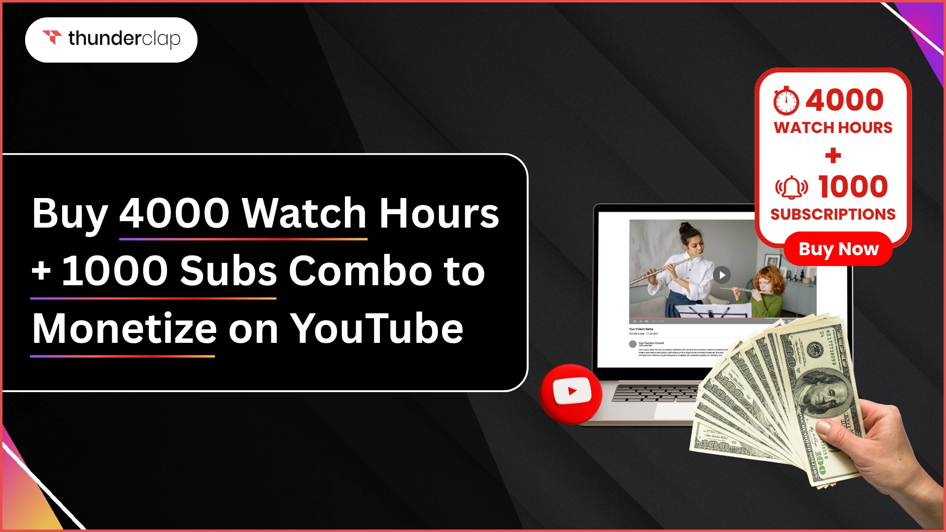 Buy 4000 Watch Hours + 1000 Subs Combo to Monetize on YouTube