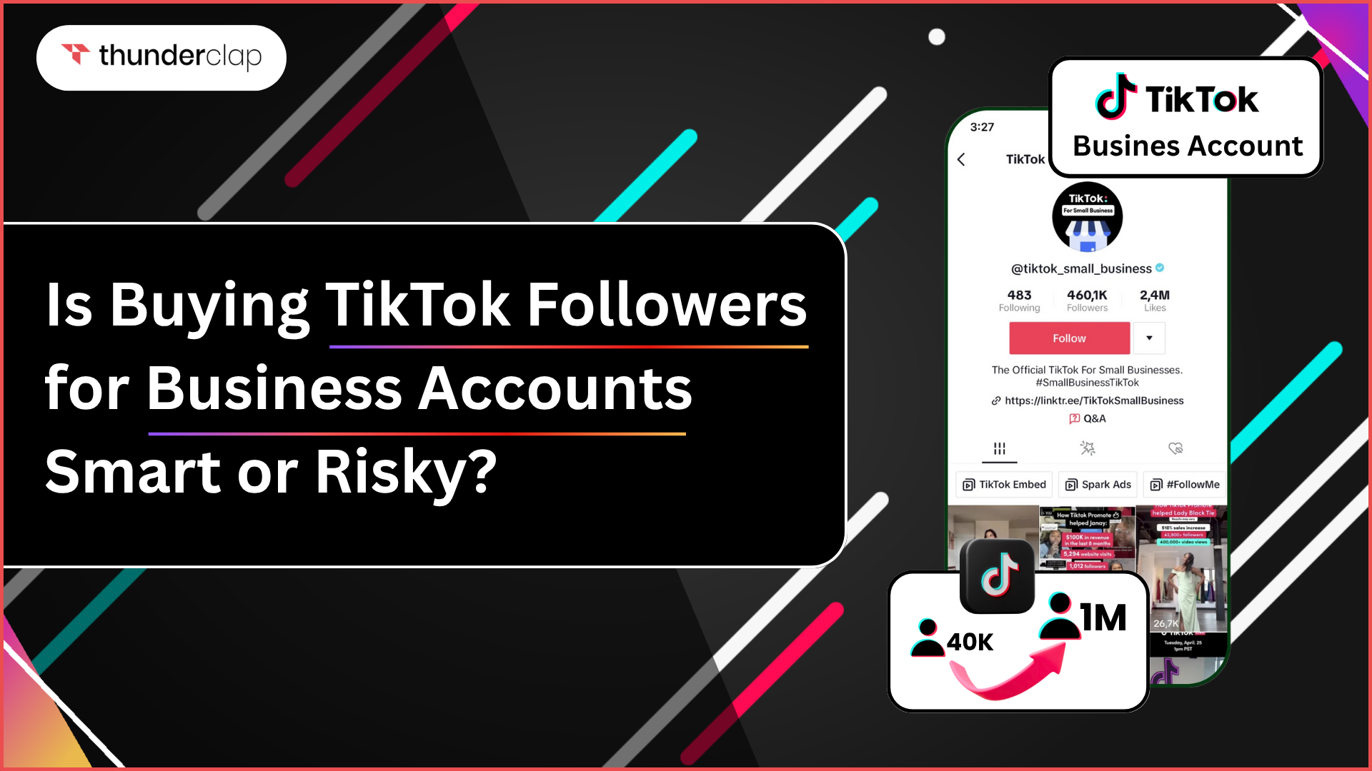 Is Buying TikTok Followers For Business Accounts Smart or Risky
