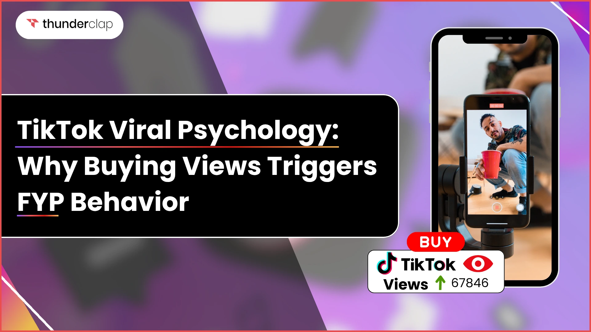 Buying TikTok Views Can Trigger FYP Behavior