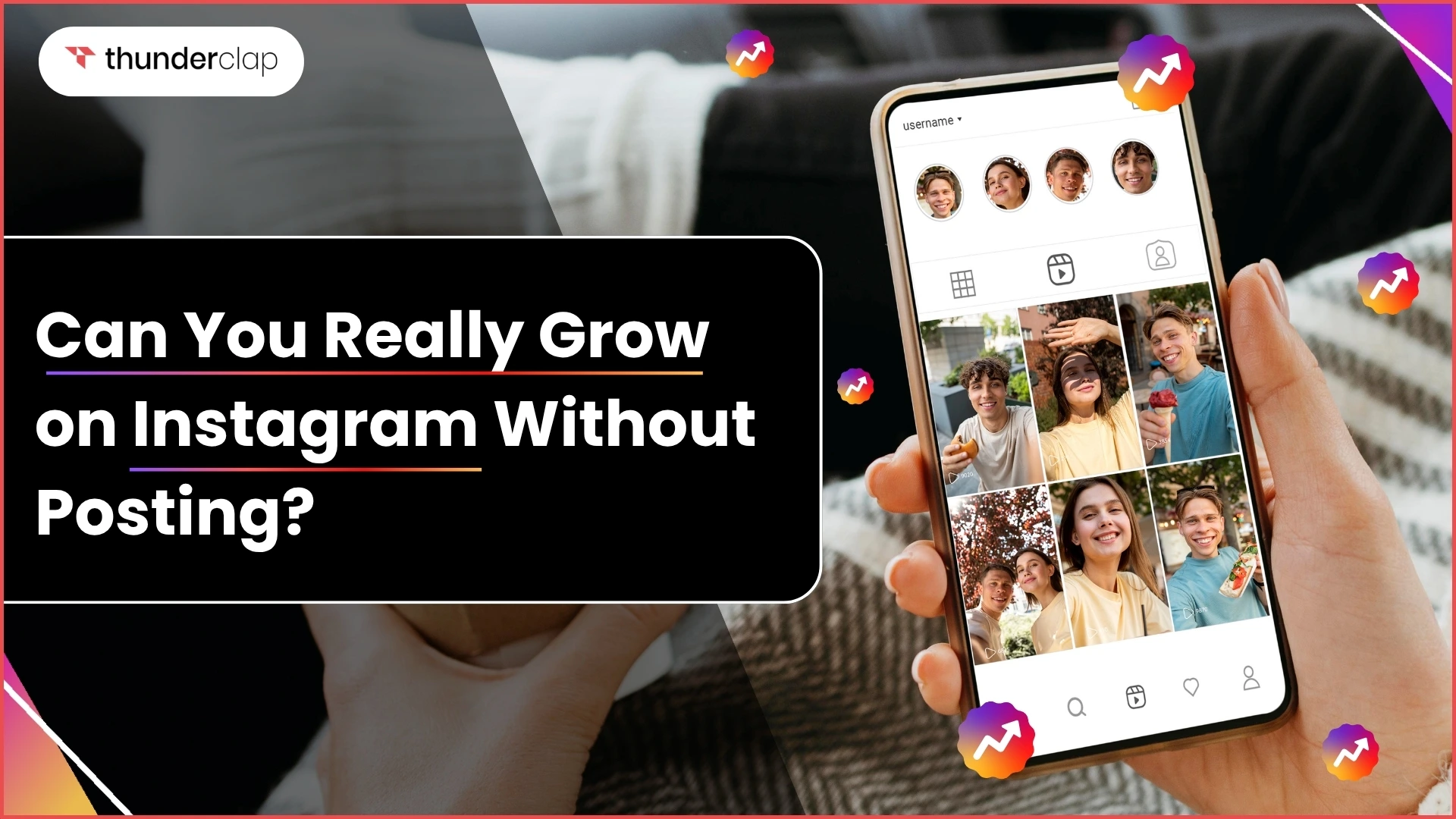 Can You Really Grow on Instagram Without Posting