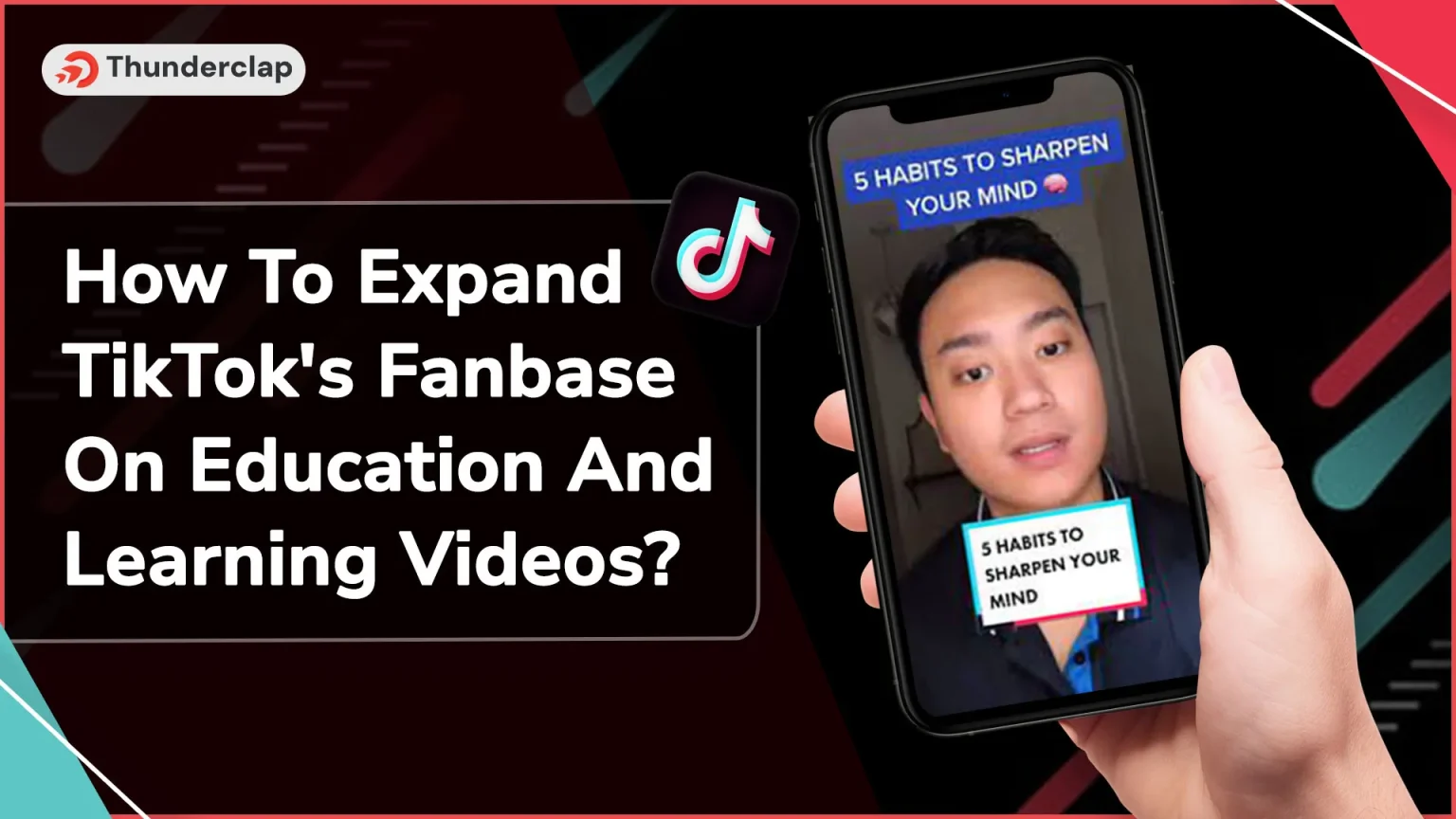 How To Expand TikTok’s Fanbase On Education And Learning Videos