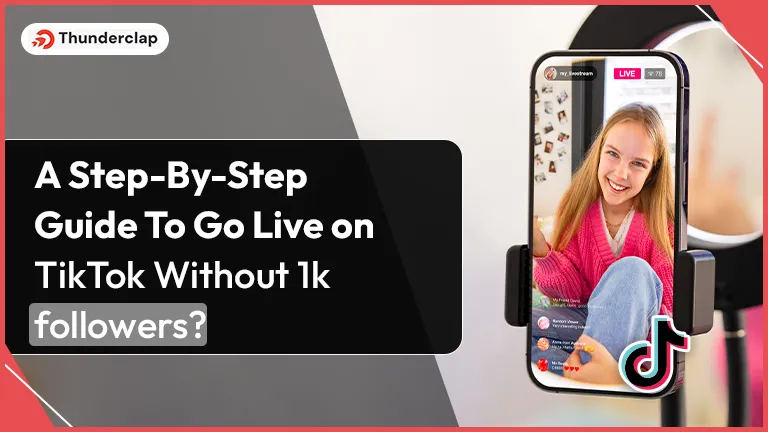 Guide To Go Live on TikTok Without 1k followers