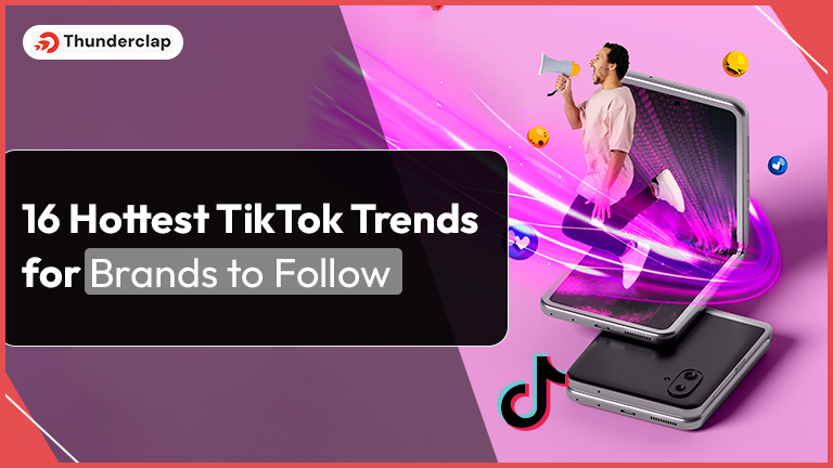 Hottest TikTok Trends For Brands To Follow