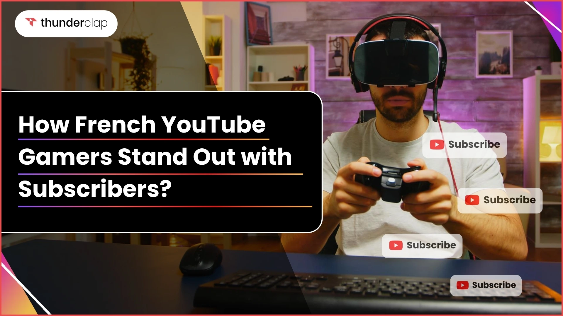 How French YouTube Gamers Stand Out with Subscribers