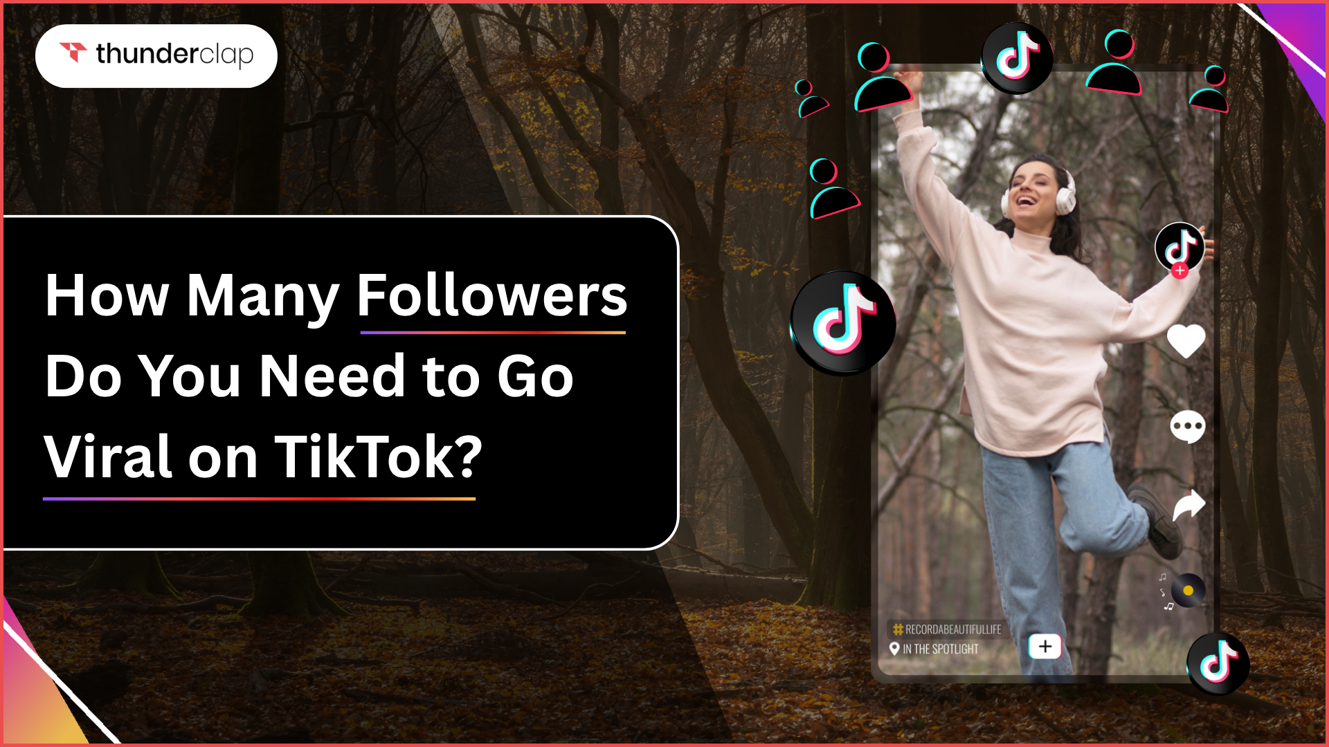How Many Followers Do You Need To Go Viral On TikTok