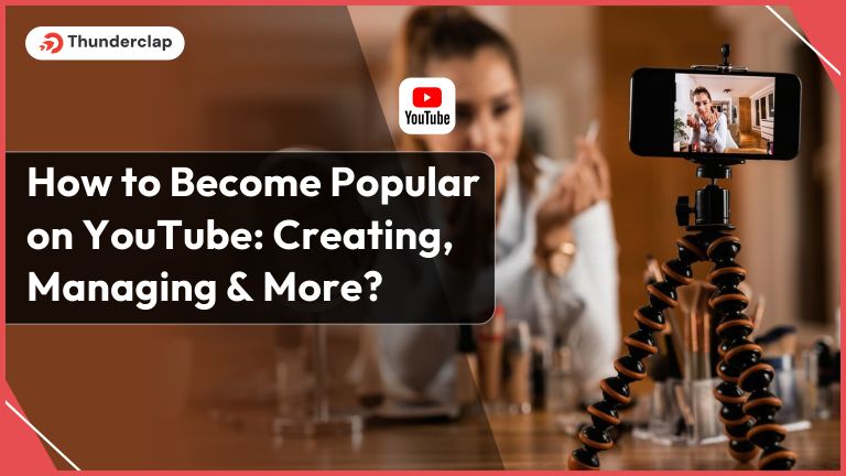 How to Become Popular on YouTube
