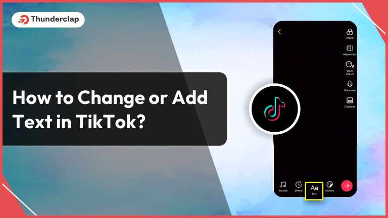 How To Change Or Add Text In TikTok