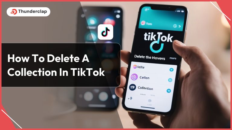 How To Delete A Collection In TikTok