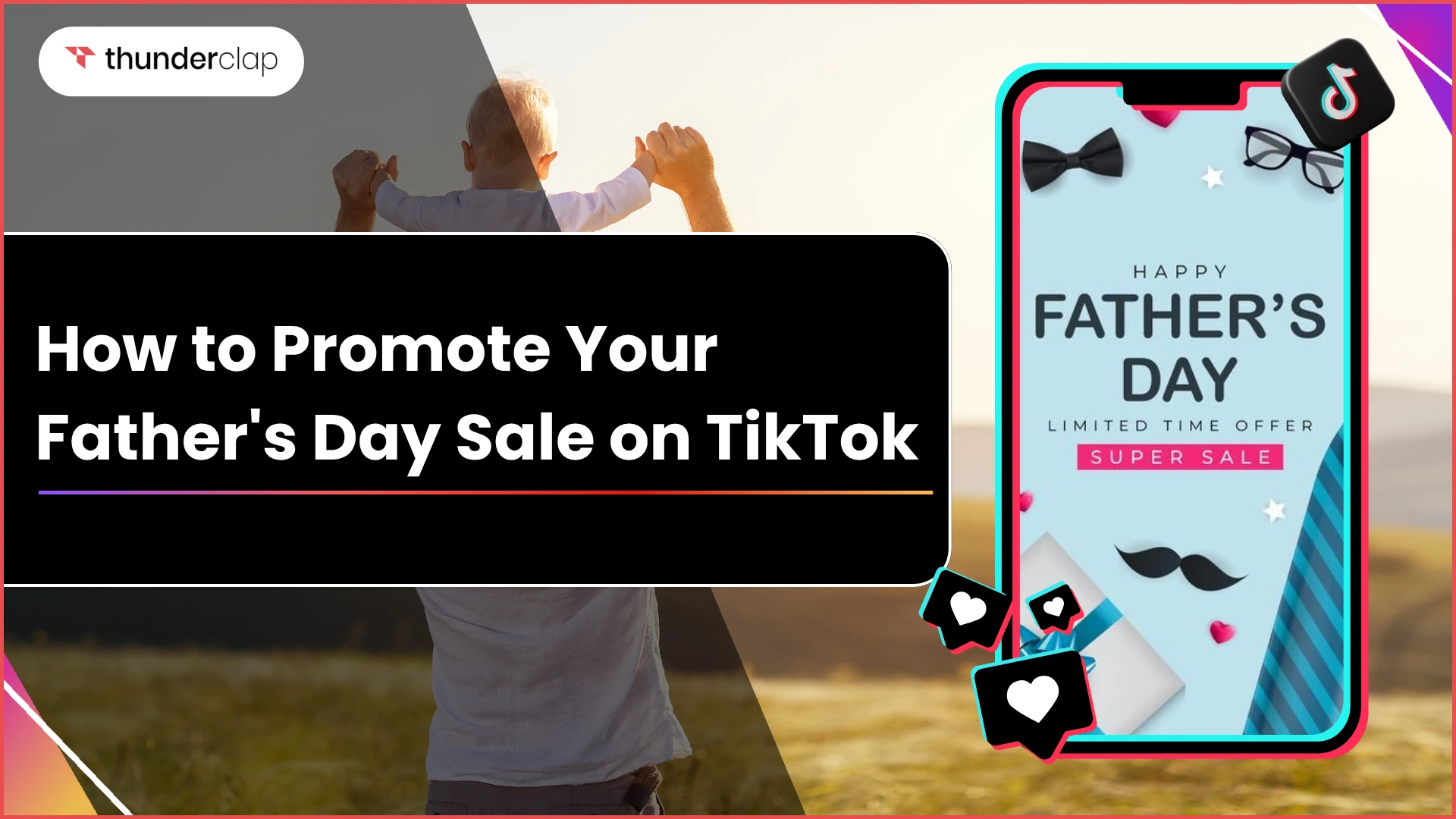 How To Promote Your Father's Day Sale On TikTok 