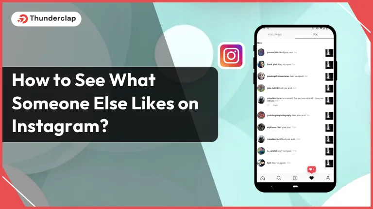 How to See What Someone Else Likes on Instagram