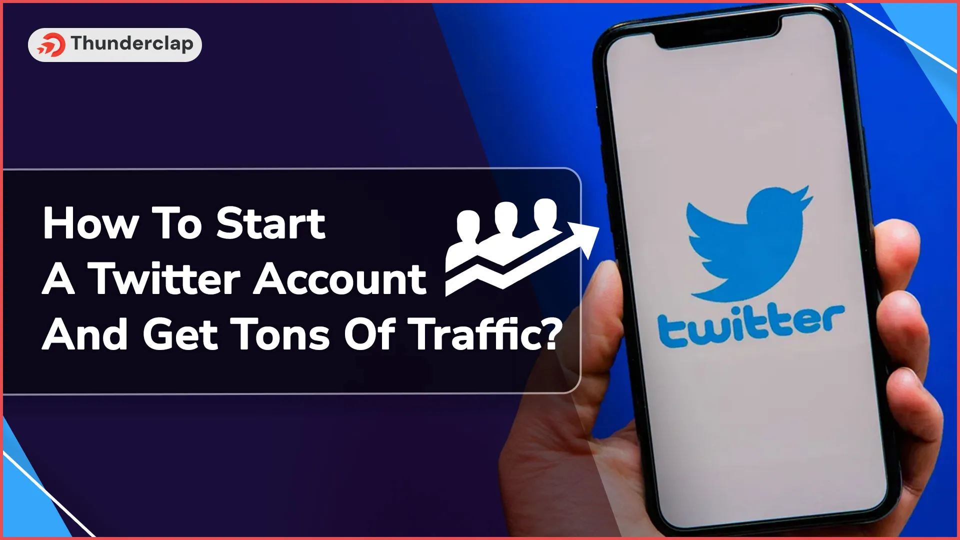 How To Start A Twitter Account And Get Tons Of Traffic
