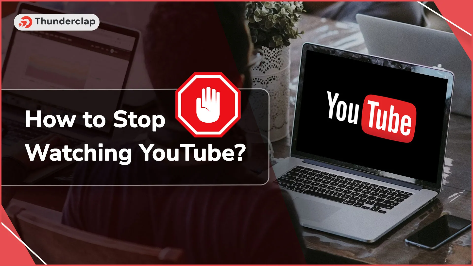 How To Stop Watching YouTube