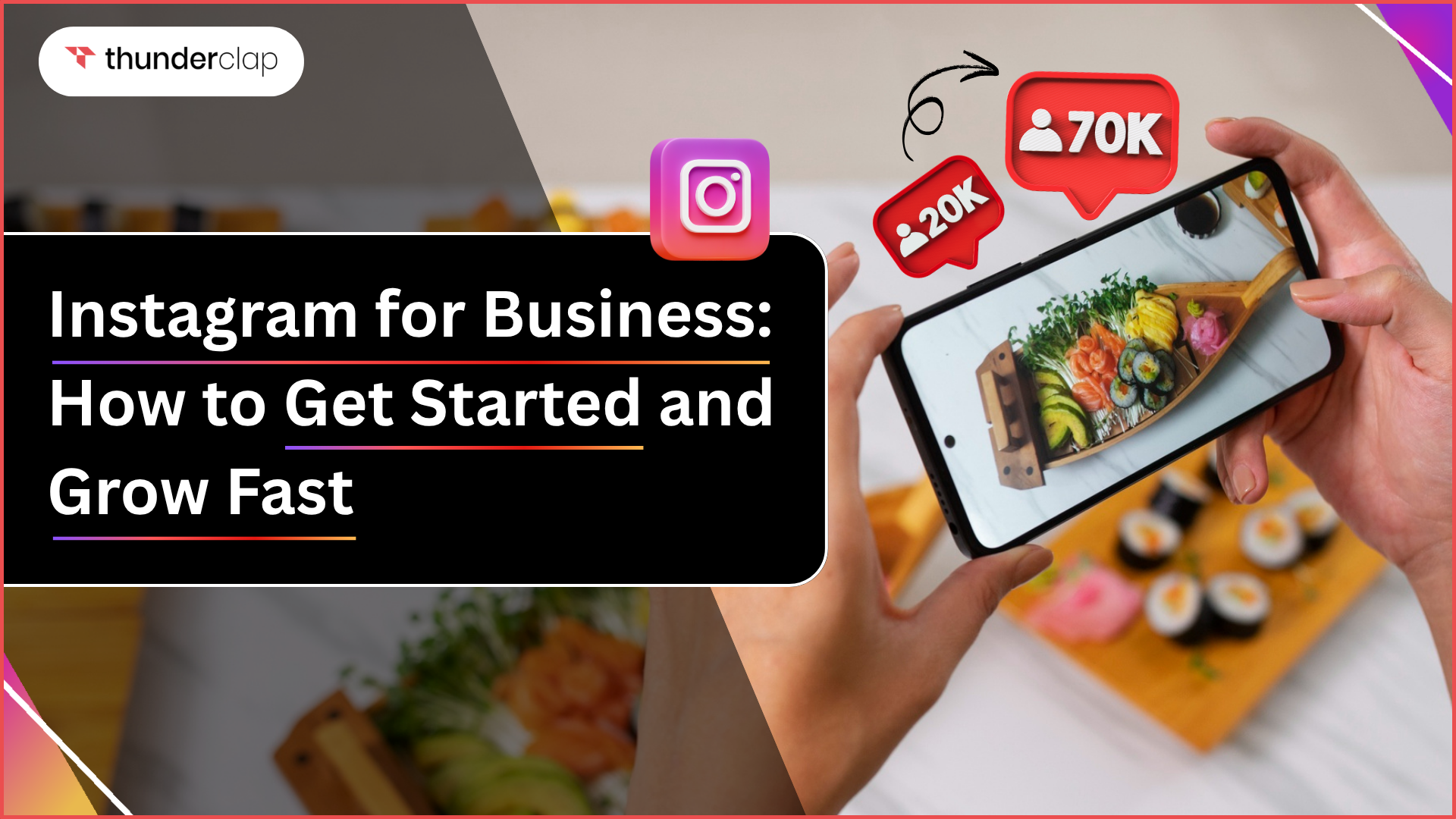 How To Start And Grow Business On Instagram