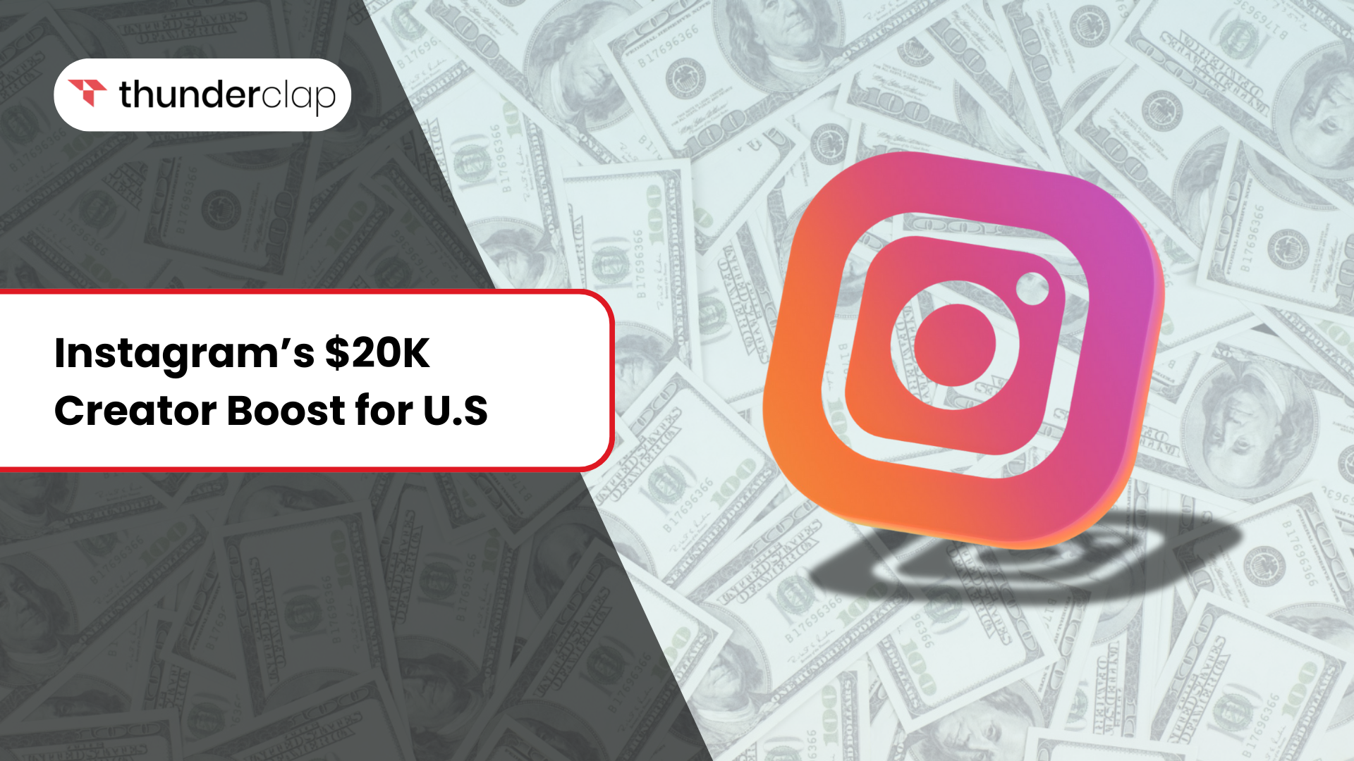 Instagram’s $20K Creator Boost for U.S