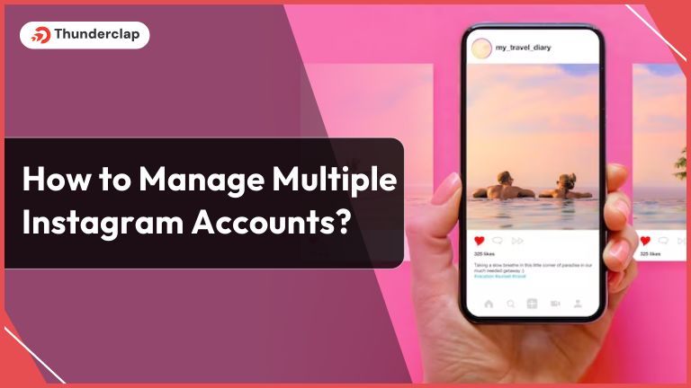 How To Manage Multiple Instagram Accounts