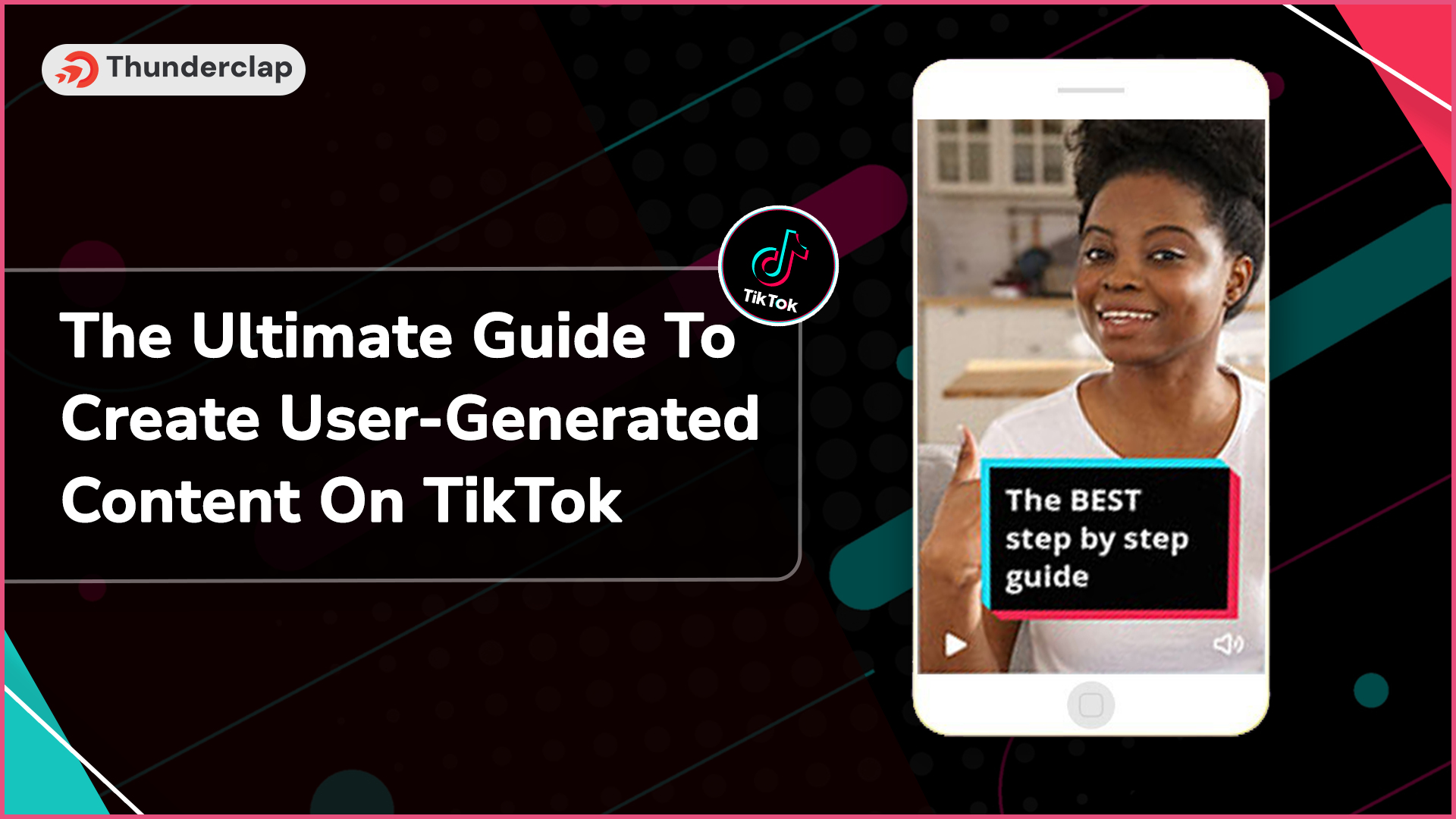 Guide To Create User Generated Content on TikTok