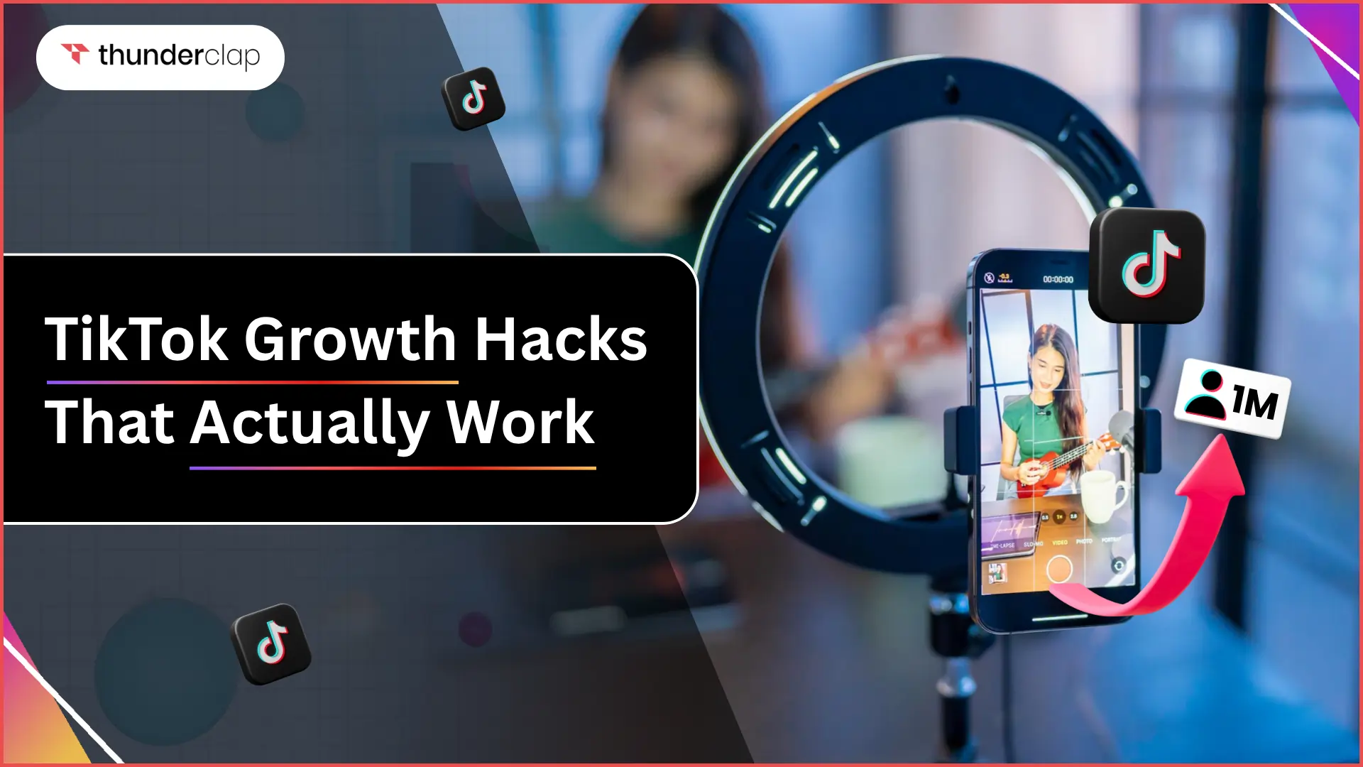 TikTok Growth Hacks That Actually Work in 2025
