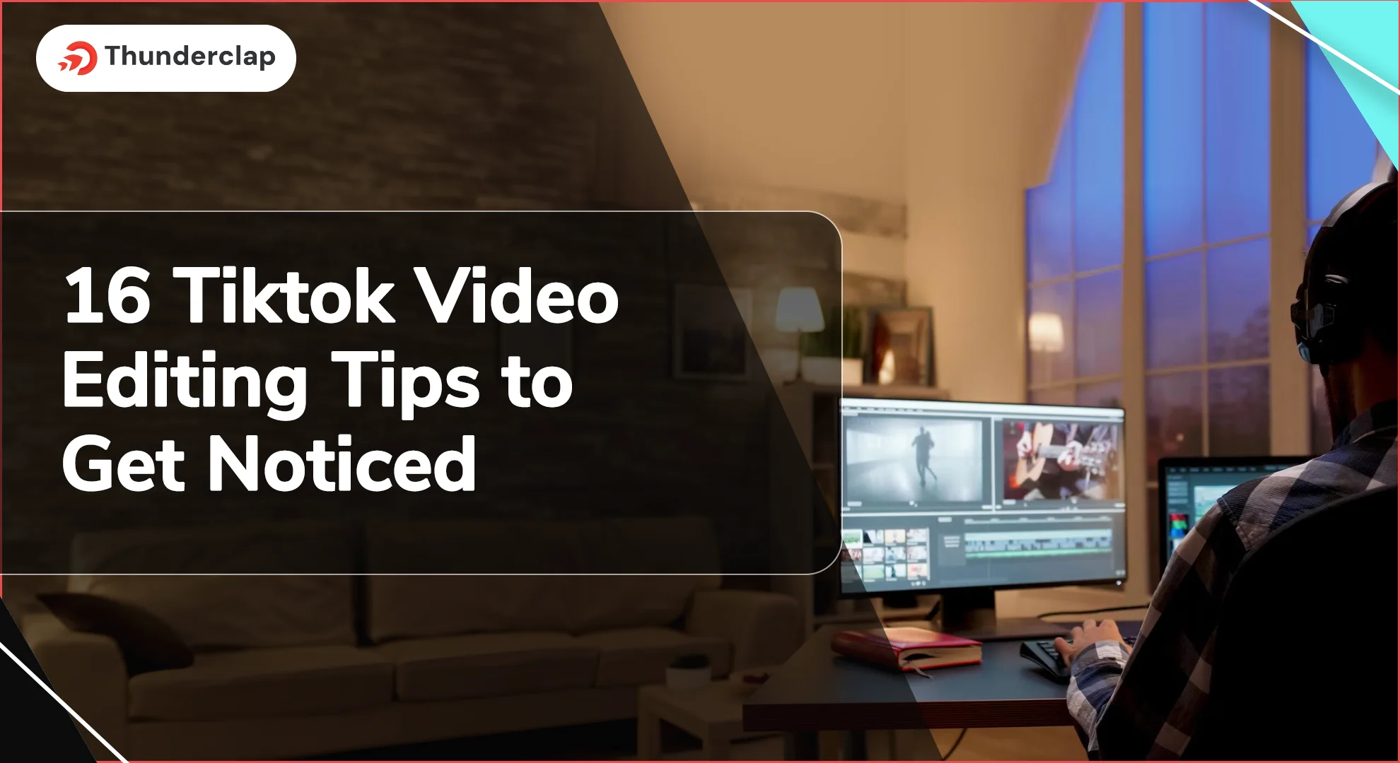 Tiktok Video Editing Tips to Get Noticed