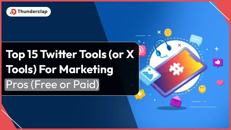 Top 15 Twitter Tools For Marketing Pros (Free or Paid)