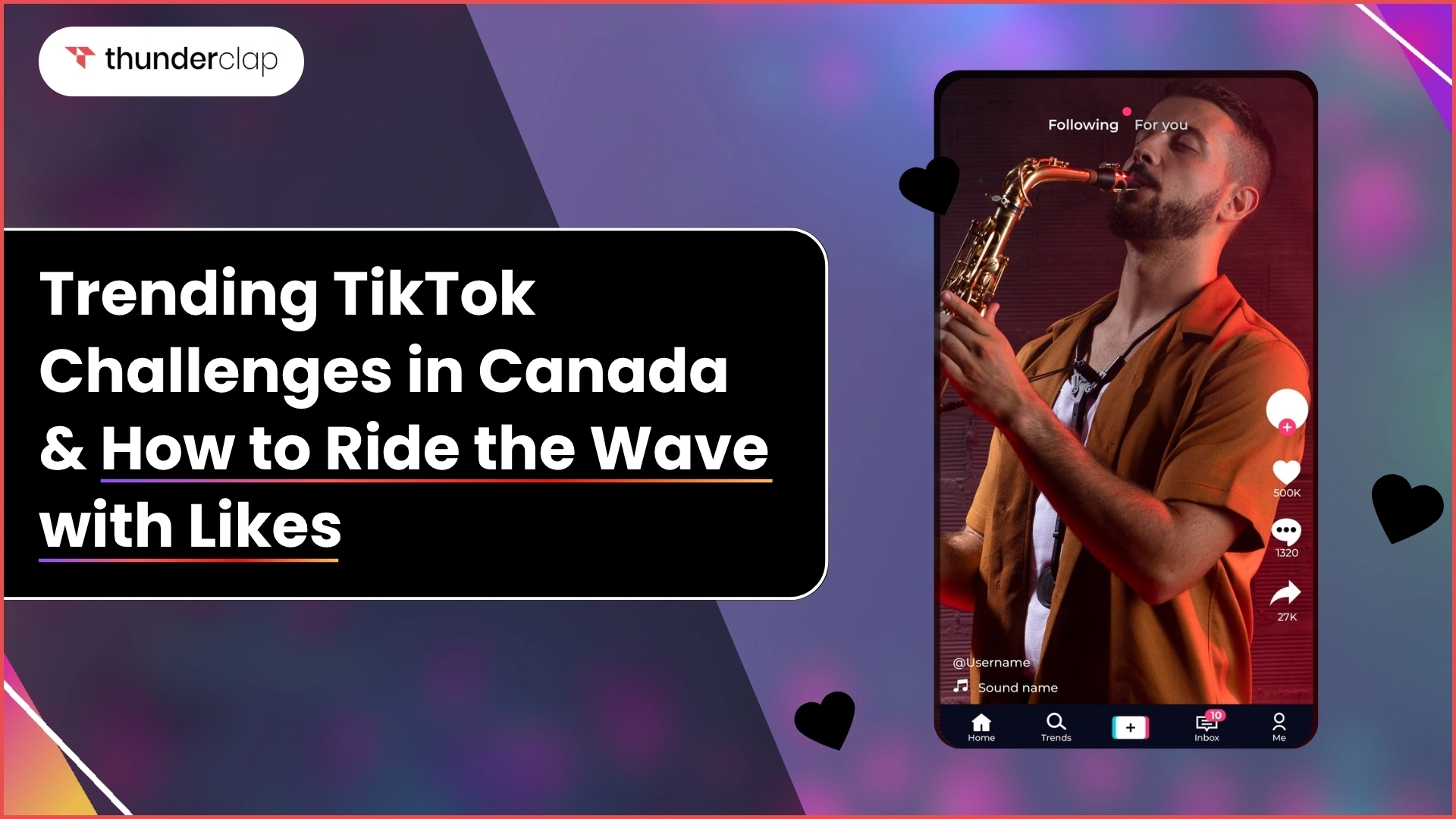 Trending TikTok Challenges In Canada & How To Ride The Wave With Likes