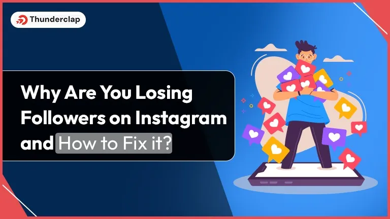 Why Are You Losing Followers on Instagram and How to Fix it
