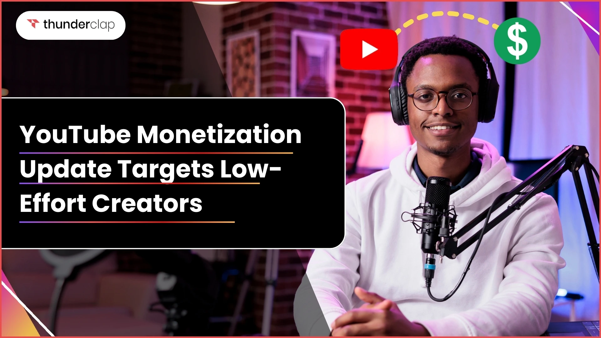 YouTube Monetization Update Targets Low-Effort Creators