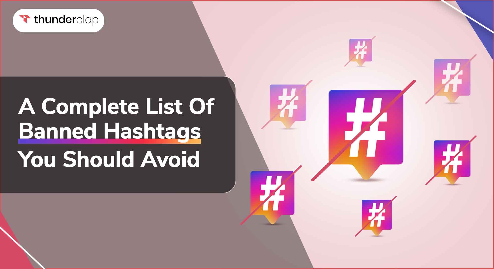 A Complete List Of Banned Hashtags You Should Avoid