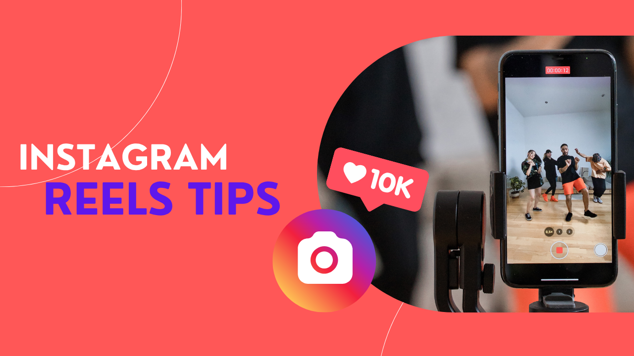 5 Best Instagram Reels Tips to Grow Your Instagram